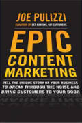 Cover of the Epic Content Marketing Book by Joe Pulizzi